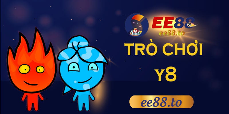 EE88_Trò chơi y8 cực kỳ hấp dẫn và đa dạng dành cho cược thủ