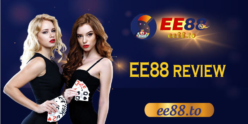 EE88_EE88 review - 5 ưu điểm lớn của trang chủ cá cược EE88