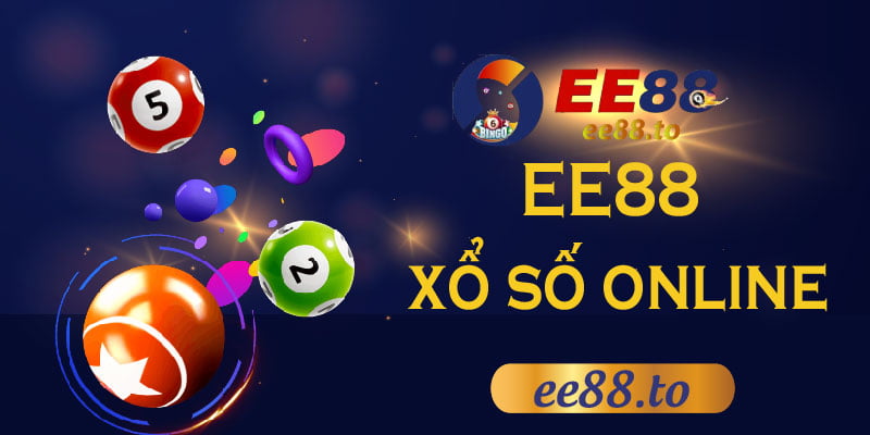 EE88_xổ số online - 6 ưu điểm nổi bật tạo nên sức hút